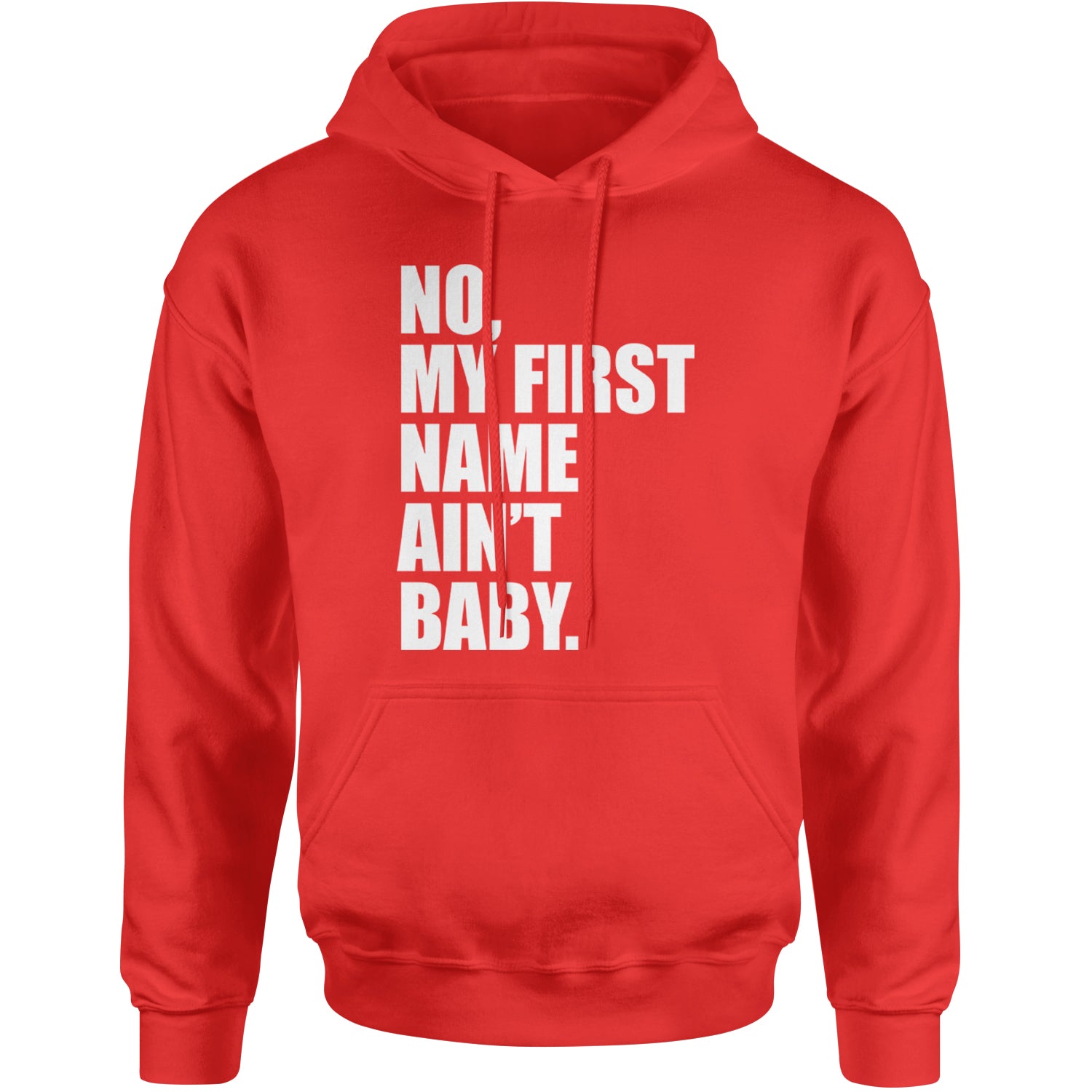 No My First Name Ain't Baby Together Again Adult Hoodie Sweatshirt Red