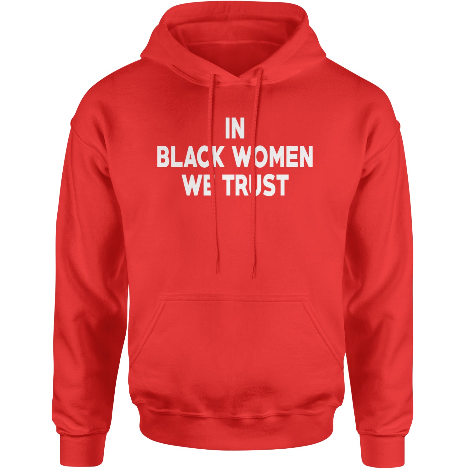 In Black Women We trust Adult Hoodie Sweatshirt Red