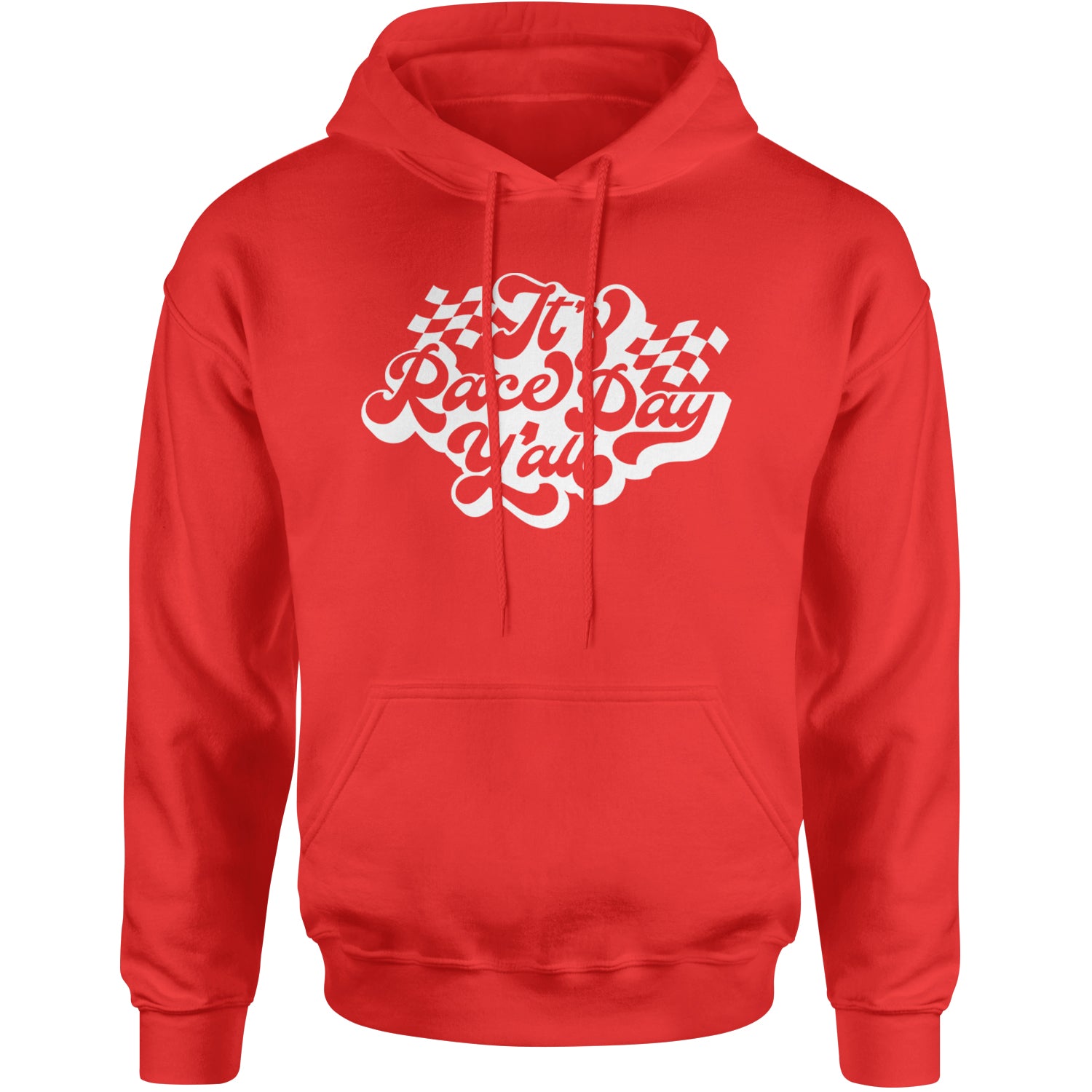 It's Race Day, Y'all Adult Hoodie Sweatshirt Red