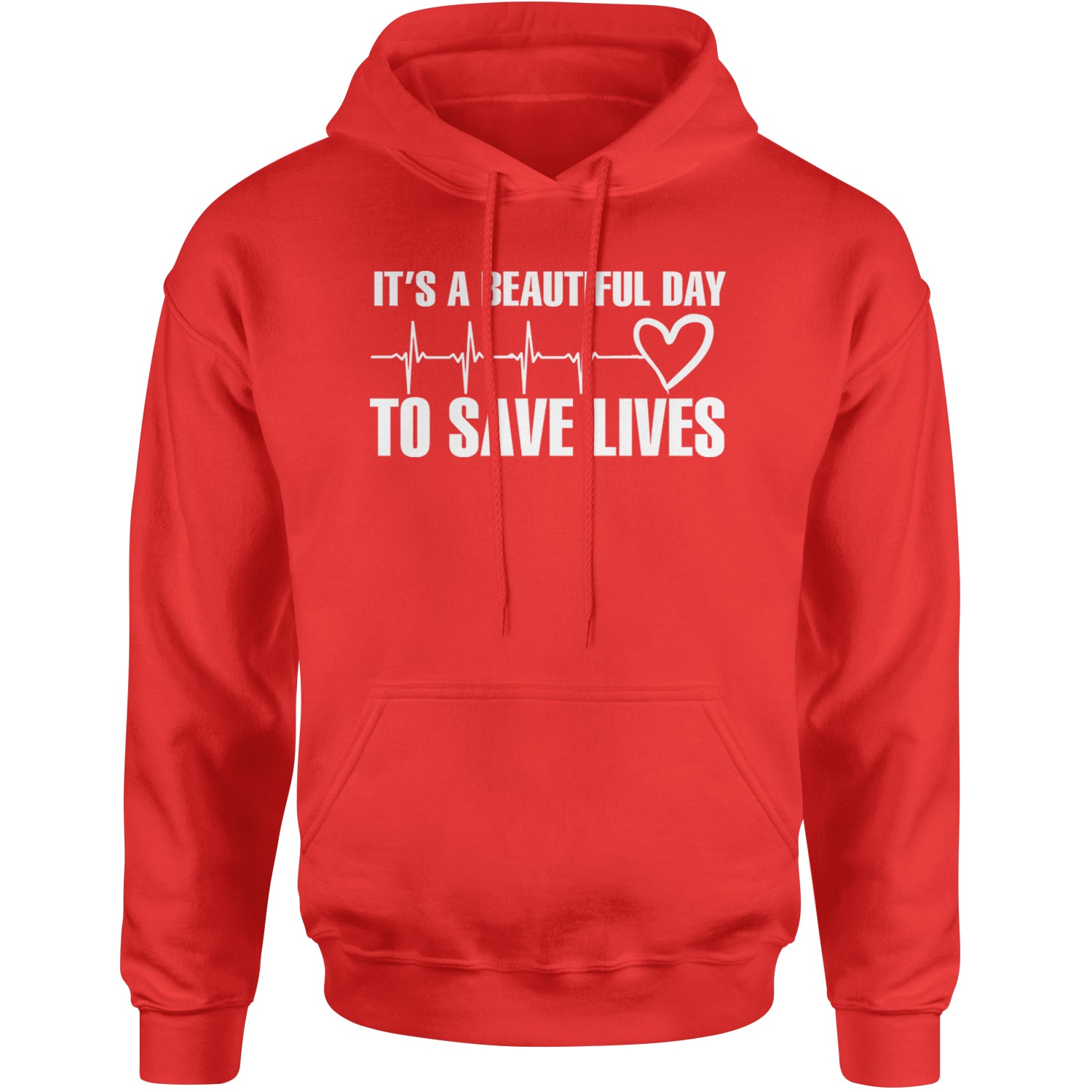 It's A Beautiful Day To Save Lives Nurse Doctor EKG Adult Hoodie Sweatshirt Red