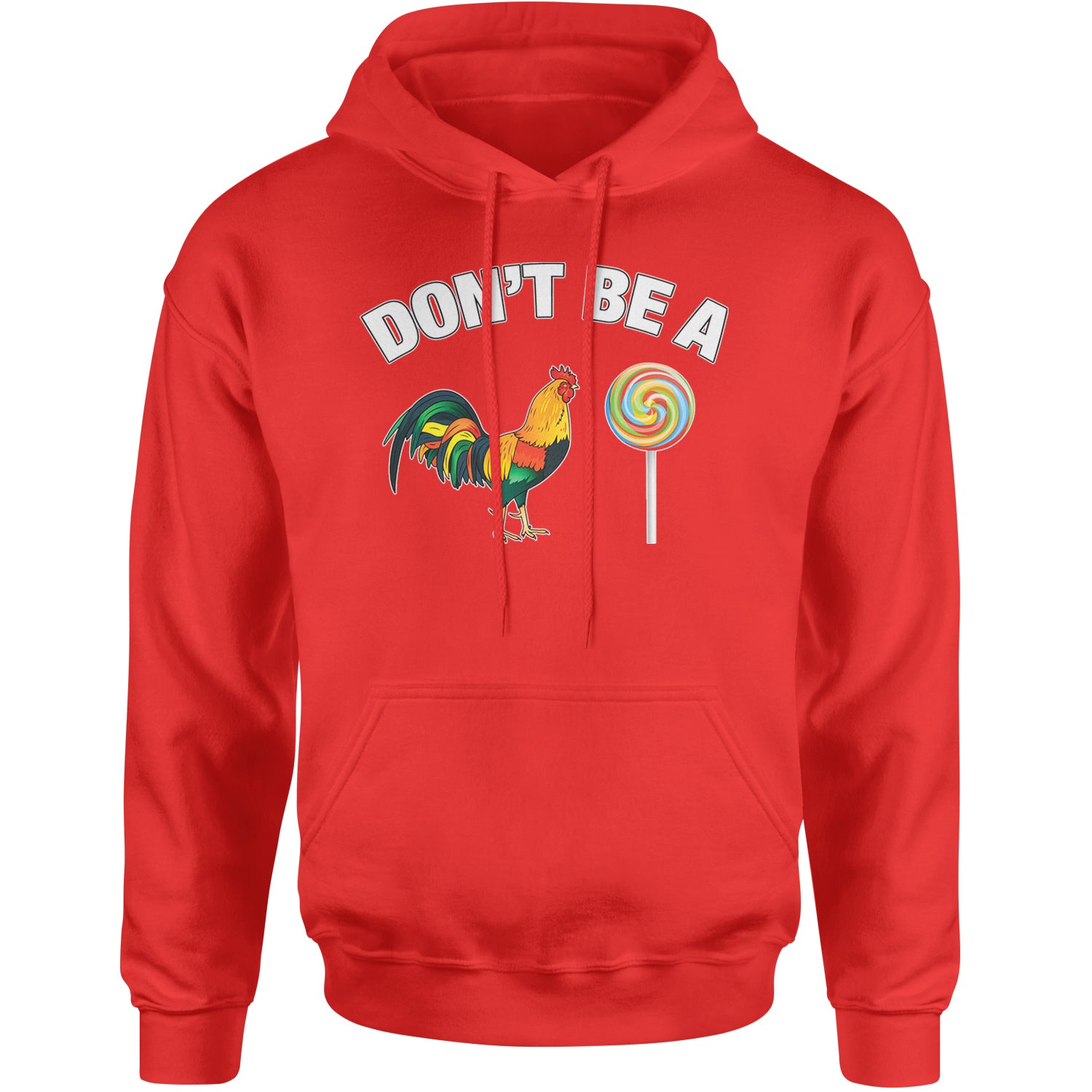 Don't Be A C-ck Sucker Funny Sarcastic Adult Hoodie Sweatshirt Red