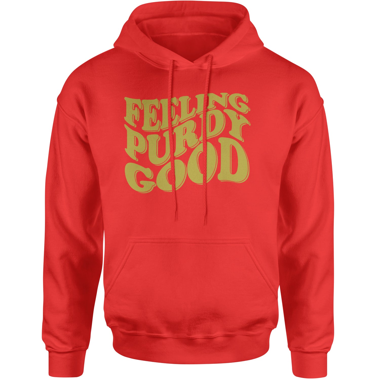 Feeling Purdy Good San Francisco Adult Hoodie Sweatshirt Red