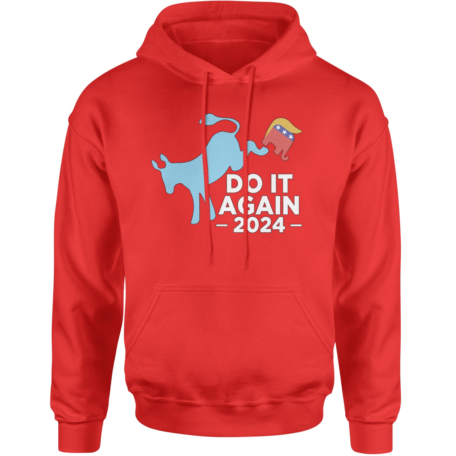 Do It Again - Democratic Donkey Kicking Republicans 2024 Political Humor Adult Hoodie Sweatshirt Red