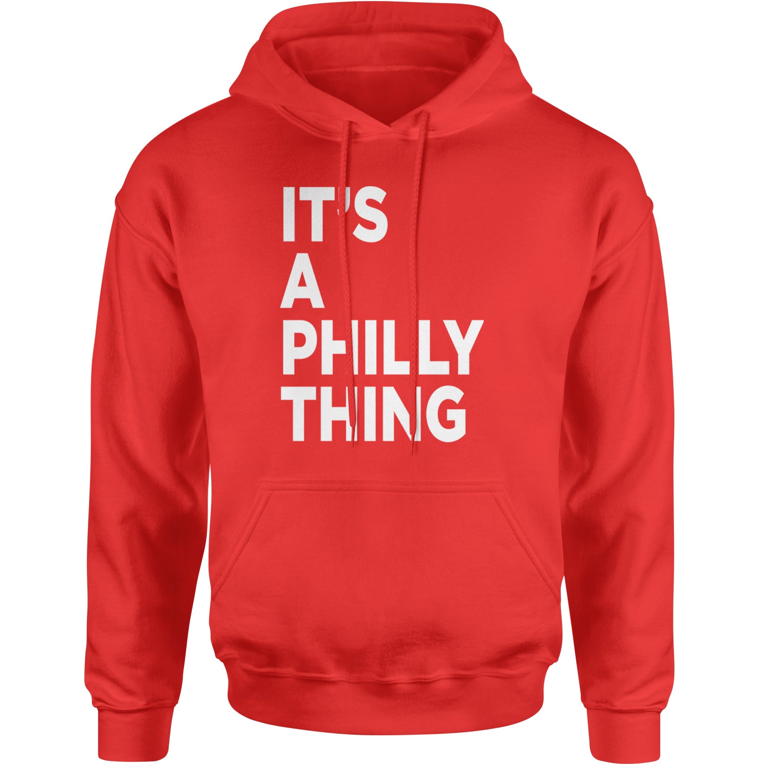 PHILLY It's A Philly Thing Adult Hoodie Sweatshirt Red