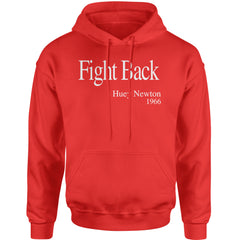 Fight Back Huey Newton Quote  Adult Hoodie Sweatshirt Red