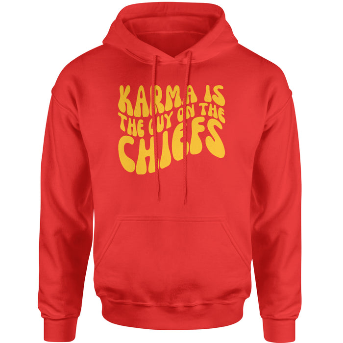 Karma Is The Guy On The Chiefs Boyfriend Adult Hoodie Sweatshirt