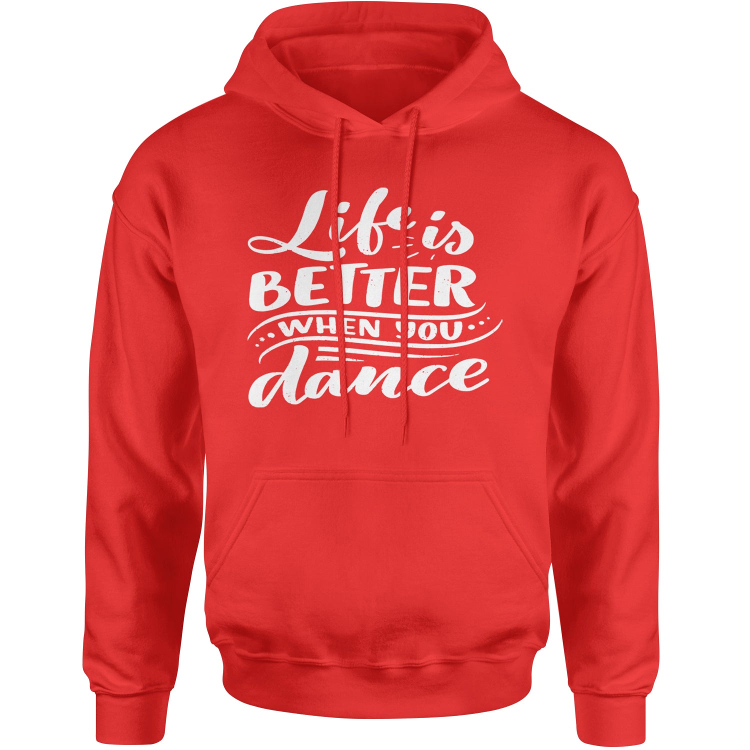 Life is Better When You Dance Adult Hoodie Sweatshirt Red