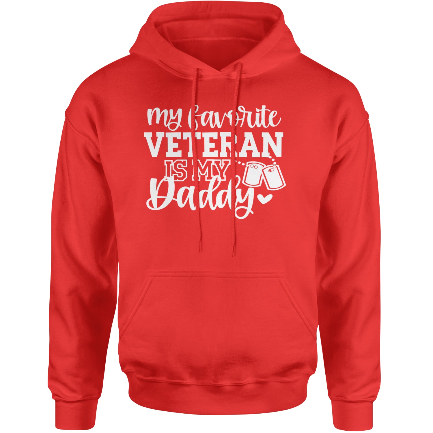 My Favorite Veteran Is My Daddy Adult Hoodie Sweatshirt Red