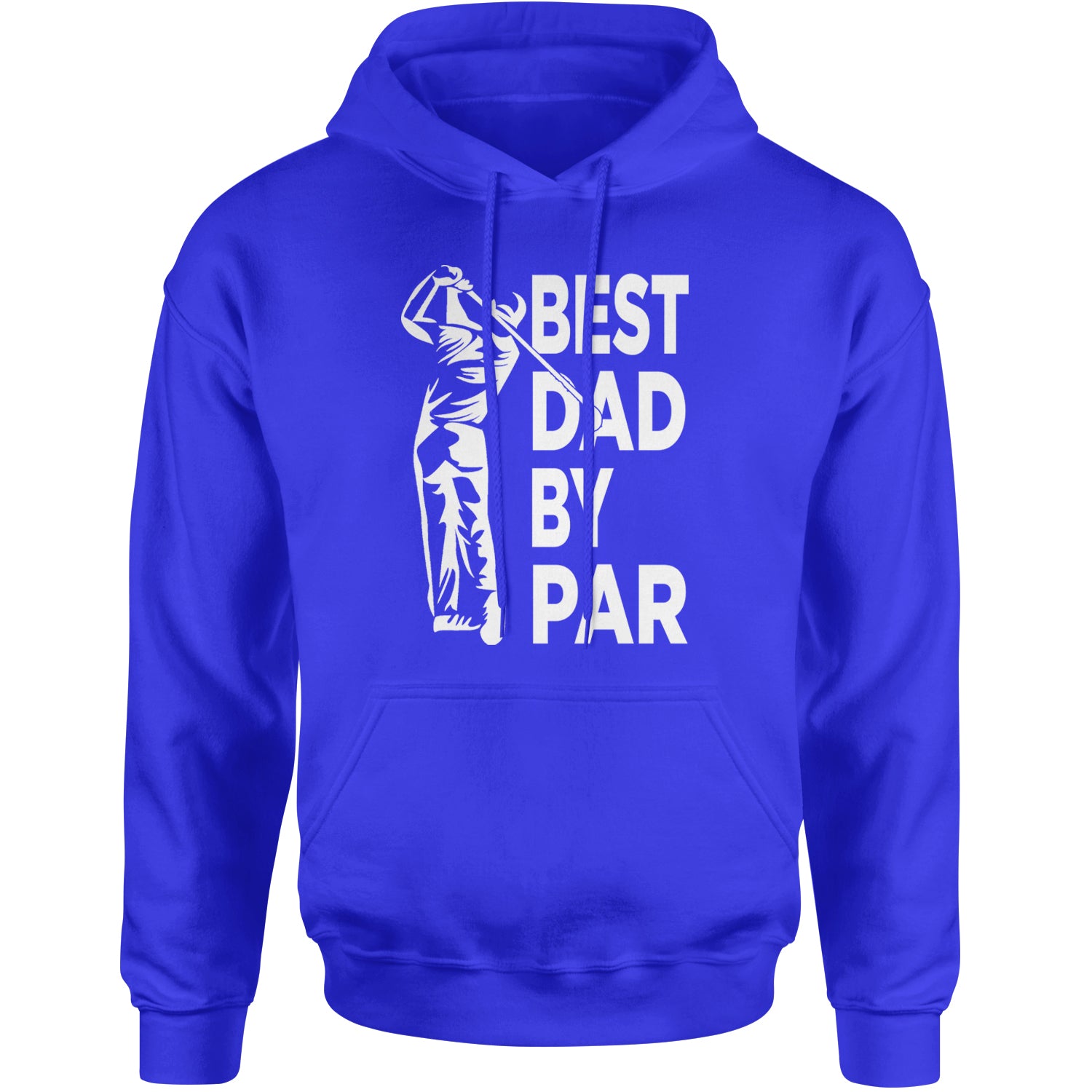 Best Dad By Par Golfing Gift For Father Adult Hoodie Sweatshirt Royal Blue