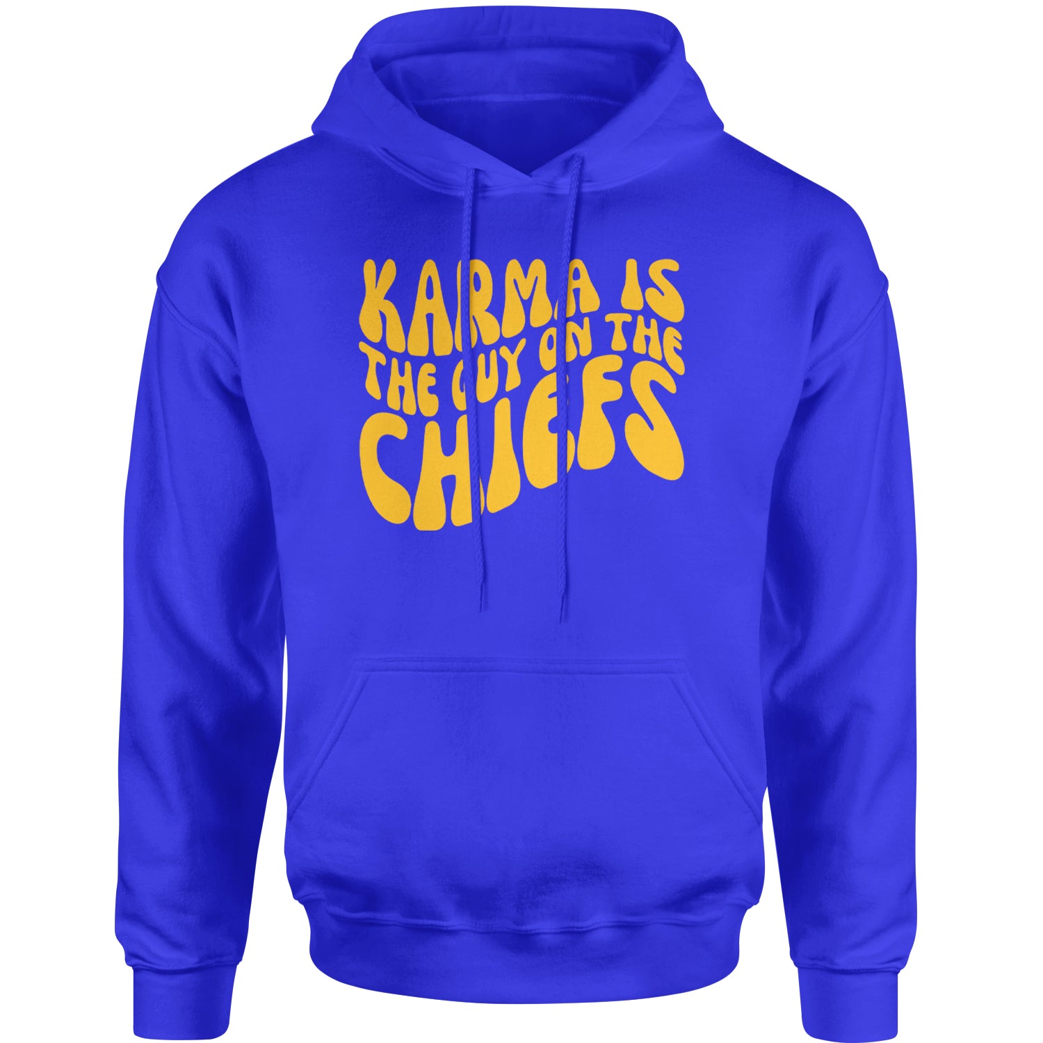 Karma Is The Guy On The Chiefs Boyfriend Adult Hoodie Sweatshirt Royal Blue