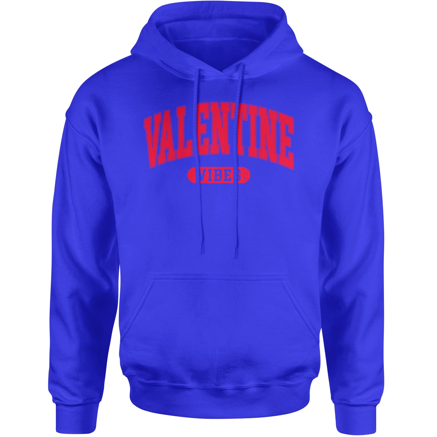 Valentines Vibes Adult Hoodie Sweatshirt Royal Blue