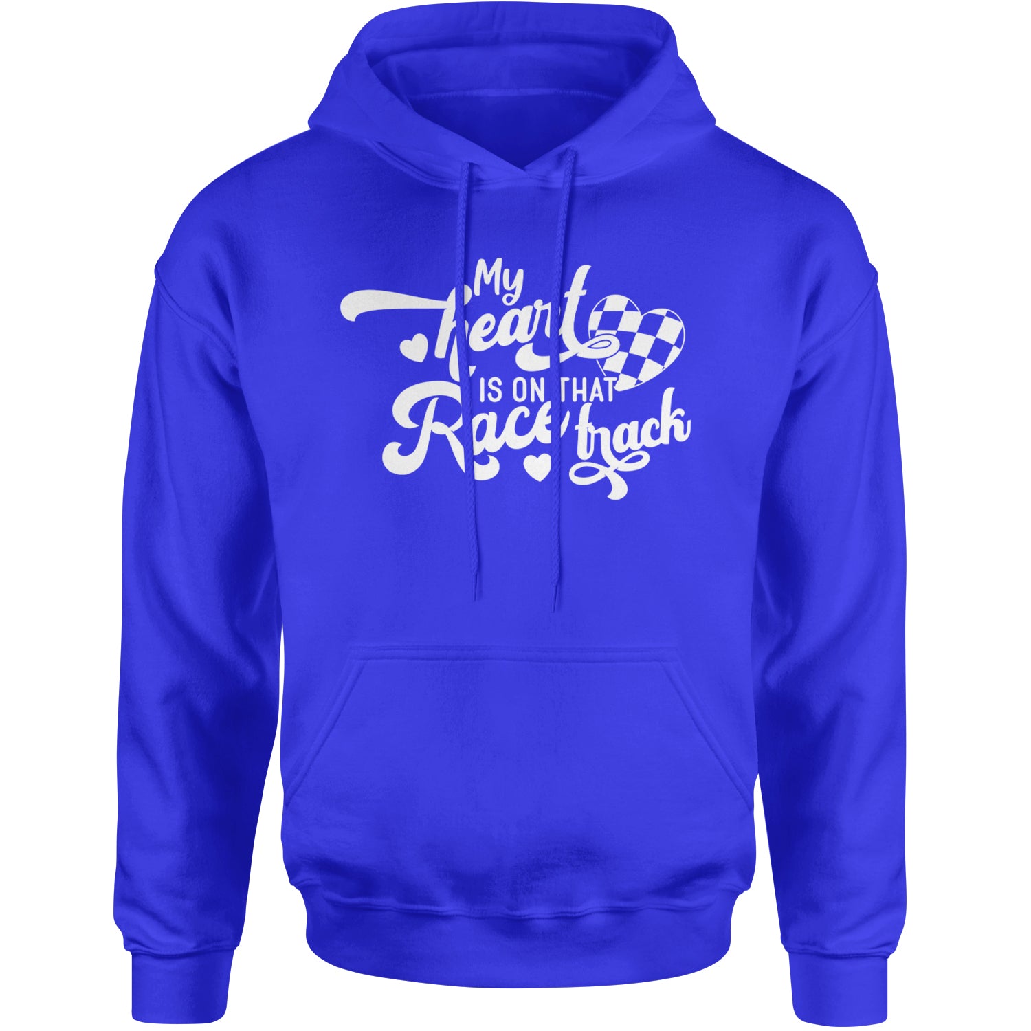 My Heart Is On That Race Track Adult Hoodie Sweatshirt Royal Blue