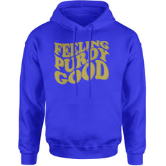 Feeling Purdy Good San Francisco Adult Hoodie Sweatshirt Royal Blue