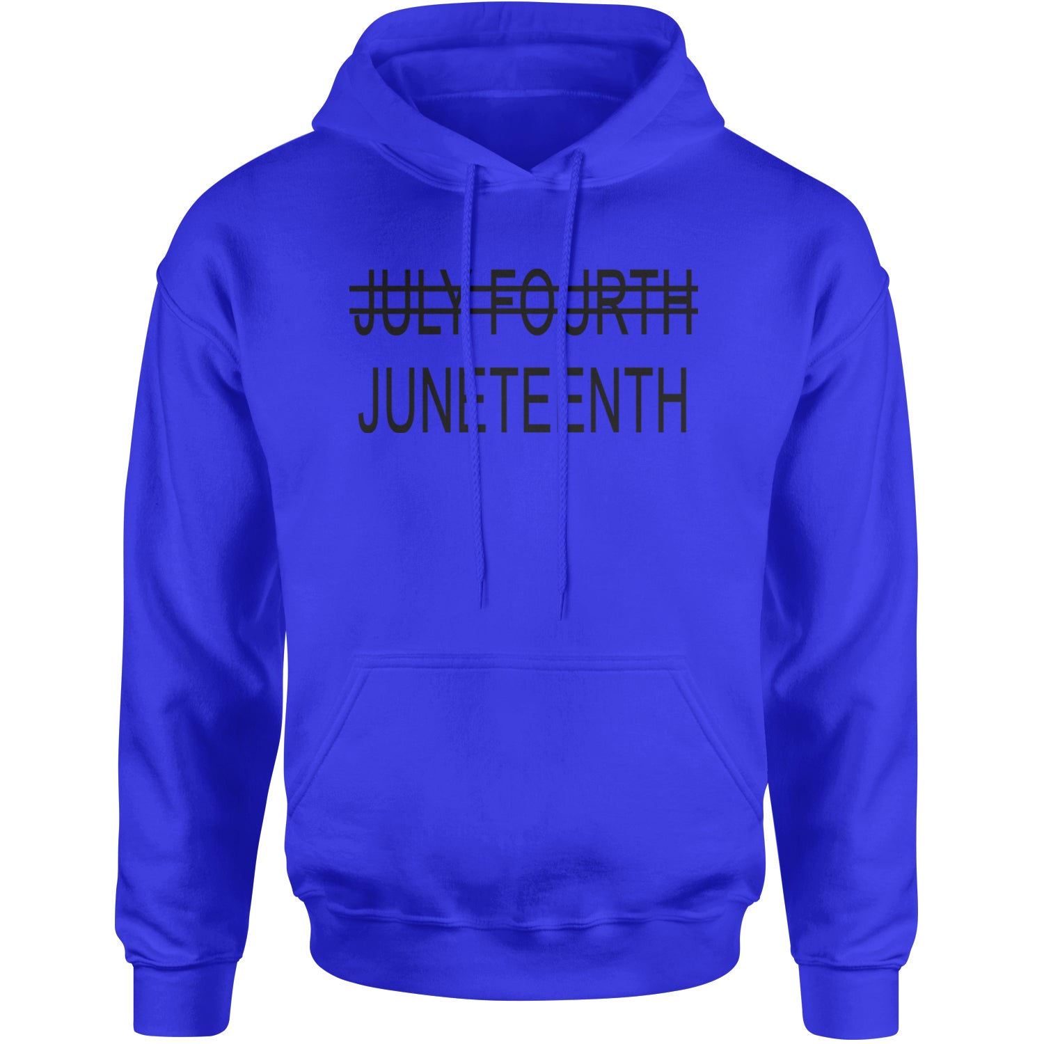 Juneteenth (July Fourth Crossed Out) Jubilee Adult Hoodie Sweatshirt Royal Blue