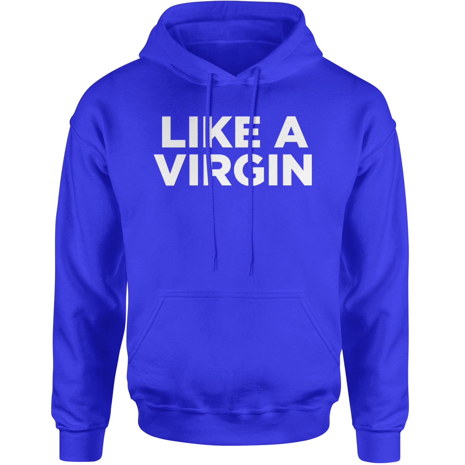 Like A Virgin Material Girl Celebration Adult Hoodie Sweatshirt Royal Blue