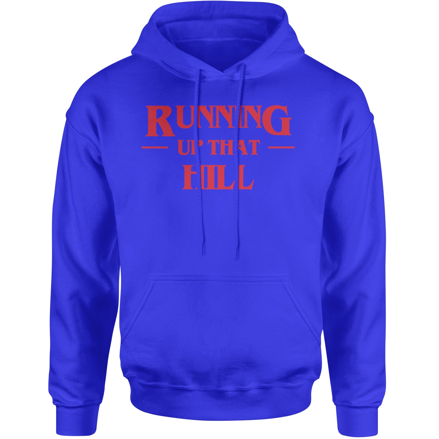 Running Up That Hill Adult Hoodie Sweatshirt Royal Blue