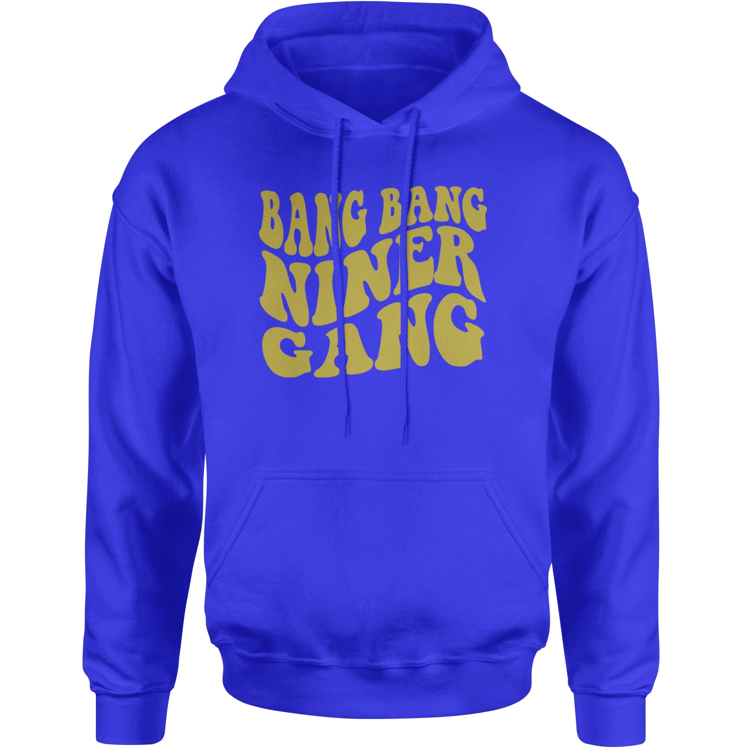 WAVE Bang Bang Nin-r Gang San Francisco Adult Hoodie Sweatshirt Royal Blue