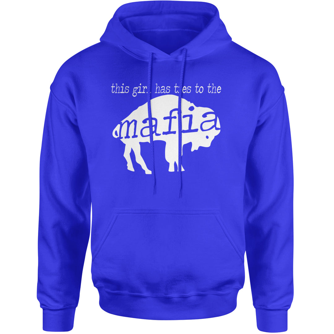 This Girl Has Ties To The Bills Mafia Adult Hoodie Sweatshirt Royal Blue