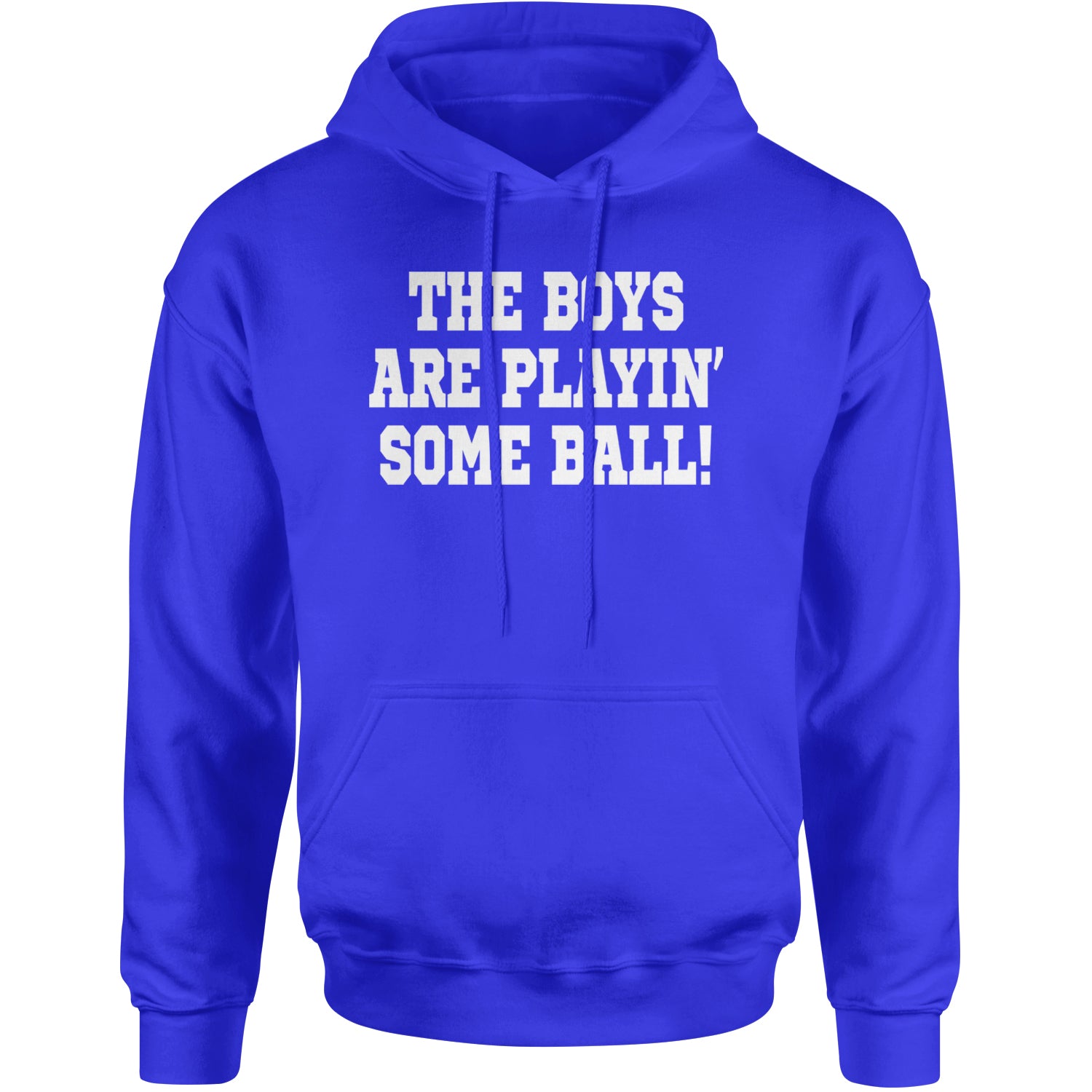 The Boys Are Playing Some Baseball Adult Hoodie Sweatshirt Royal Blue