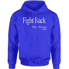 Fight Back Huey Newton Quote  Adult Hoodie Sweatshirt Royal Blue