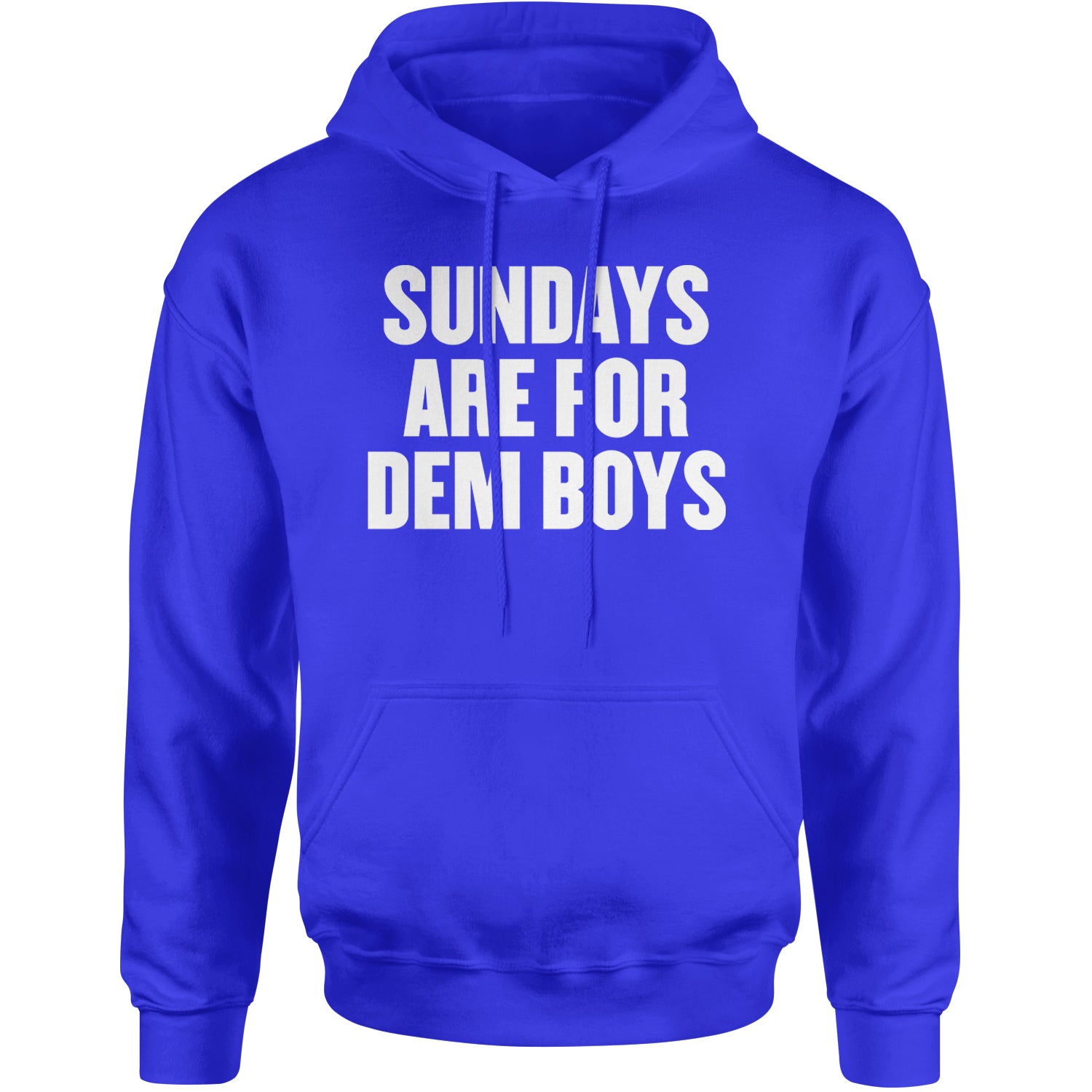 Sundays Are For Dem Boys Adult Hoodie Sweatshirt Royal Blue