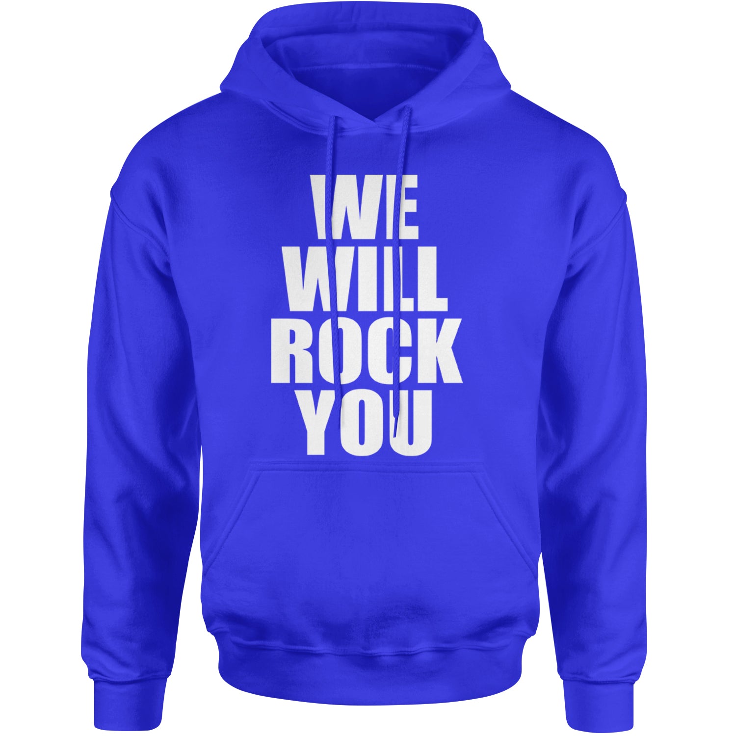 We Will Rock You Adult Hoodie Sweatshirt Royal Blue