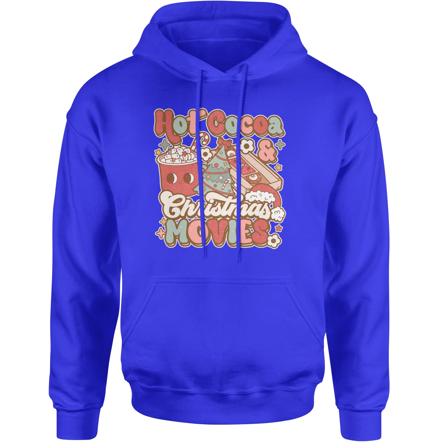 Hot Cocoa And Christmas Movies Holiday Adult Hoodie Sweatshirt Royal Blue