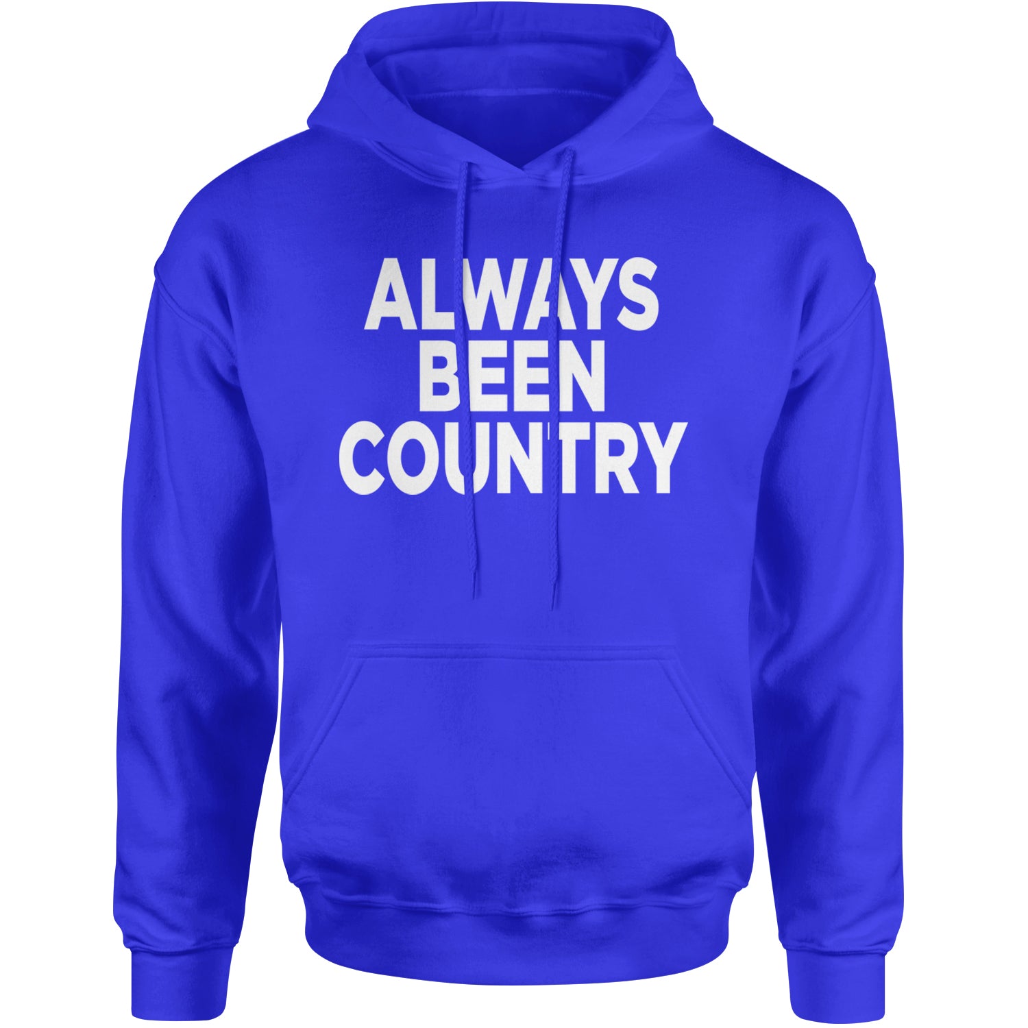 Always Been Country Music Adult Hoodie Sweatshirt Royal Blue