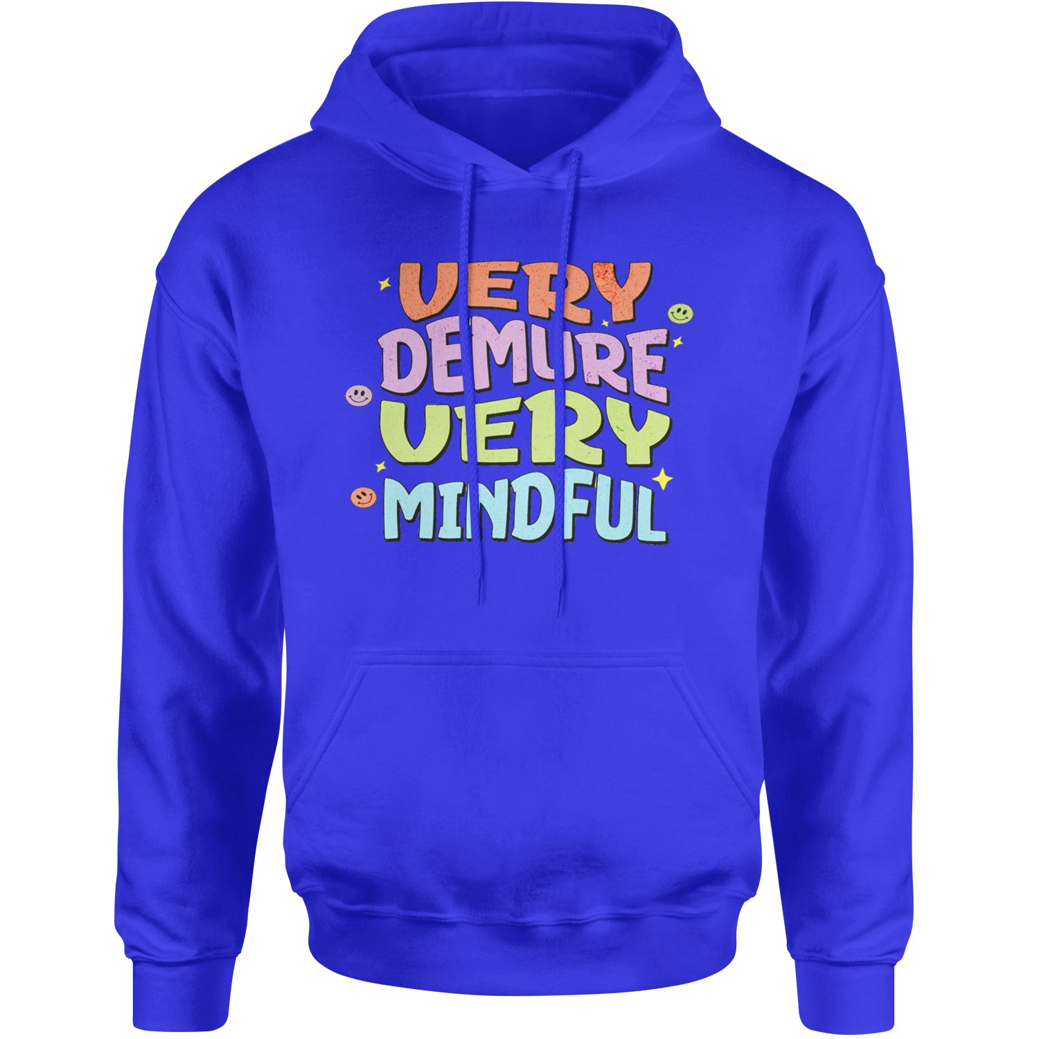 Very Demure, Very Mindful Adult Hoodie Sweatshirt Royal Blue