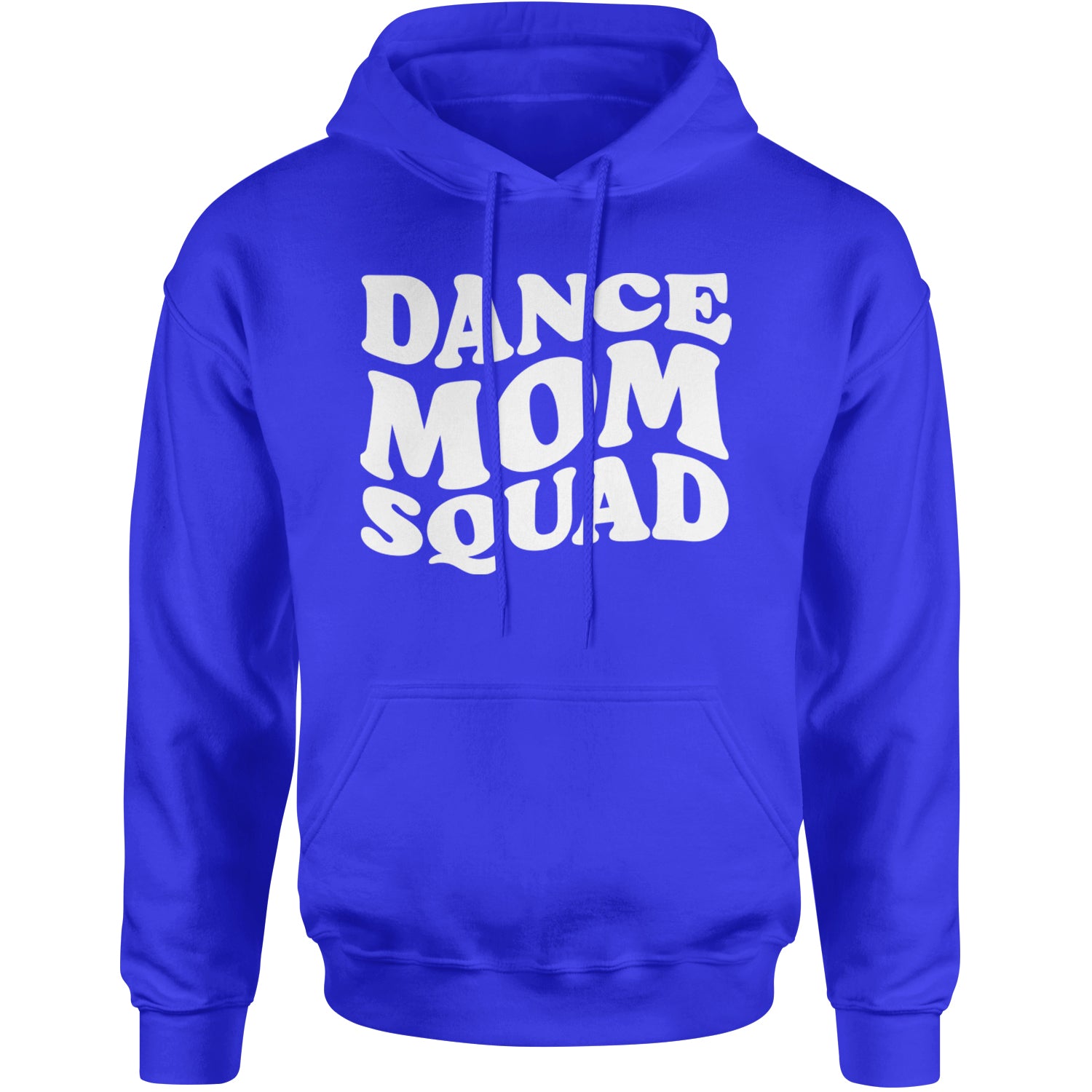 Dance Mom Squad Adult Hoodie Sweatshirt Royal Blue