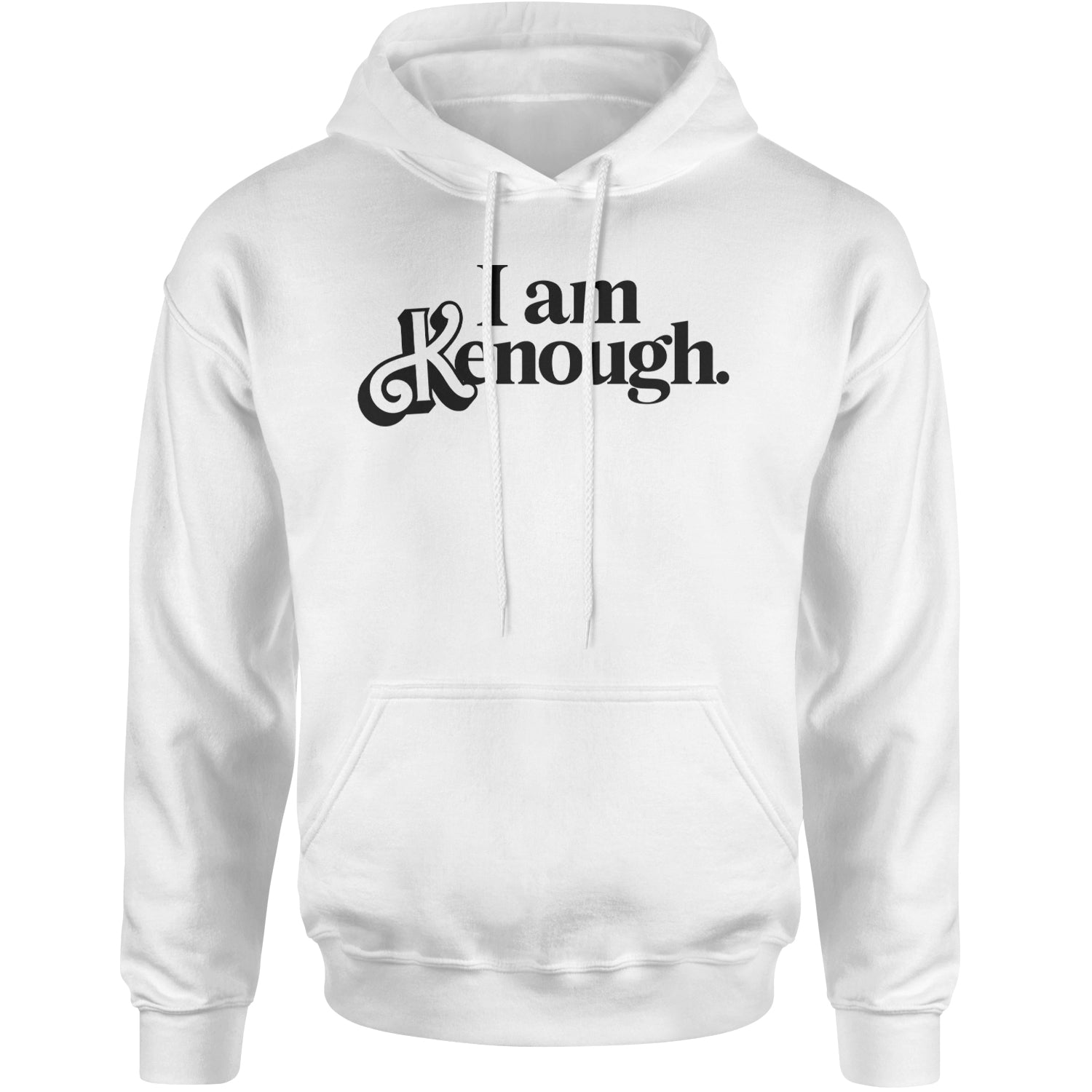 I Am Kenough Barbenheimer Adult Hoodie Sweatshirt White