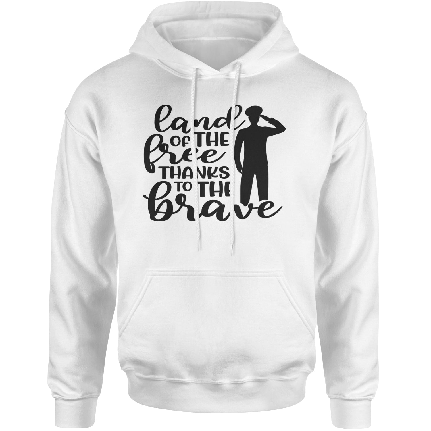 Land Of The Free Thanks To The Brave Veterans Adult Hoodie Sweatshirt White