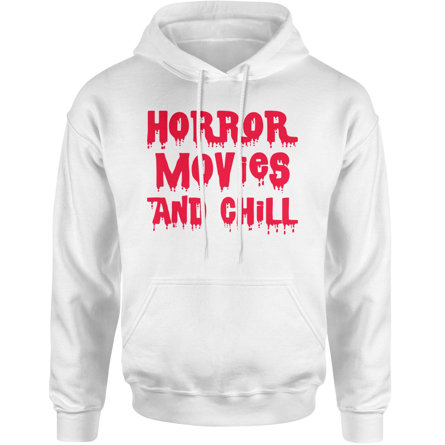 Horror Movies and Chill Adult Hoodie Sweatshirt White