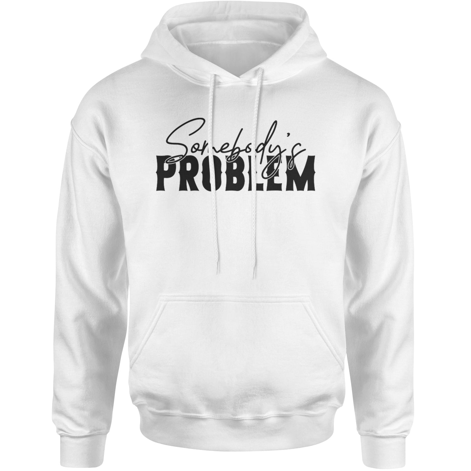 Somebody's Problem Country Music Western Adult Hoodie Sweatshirt White