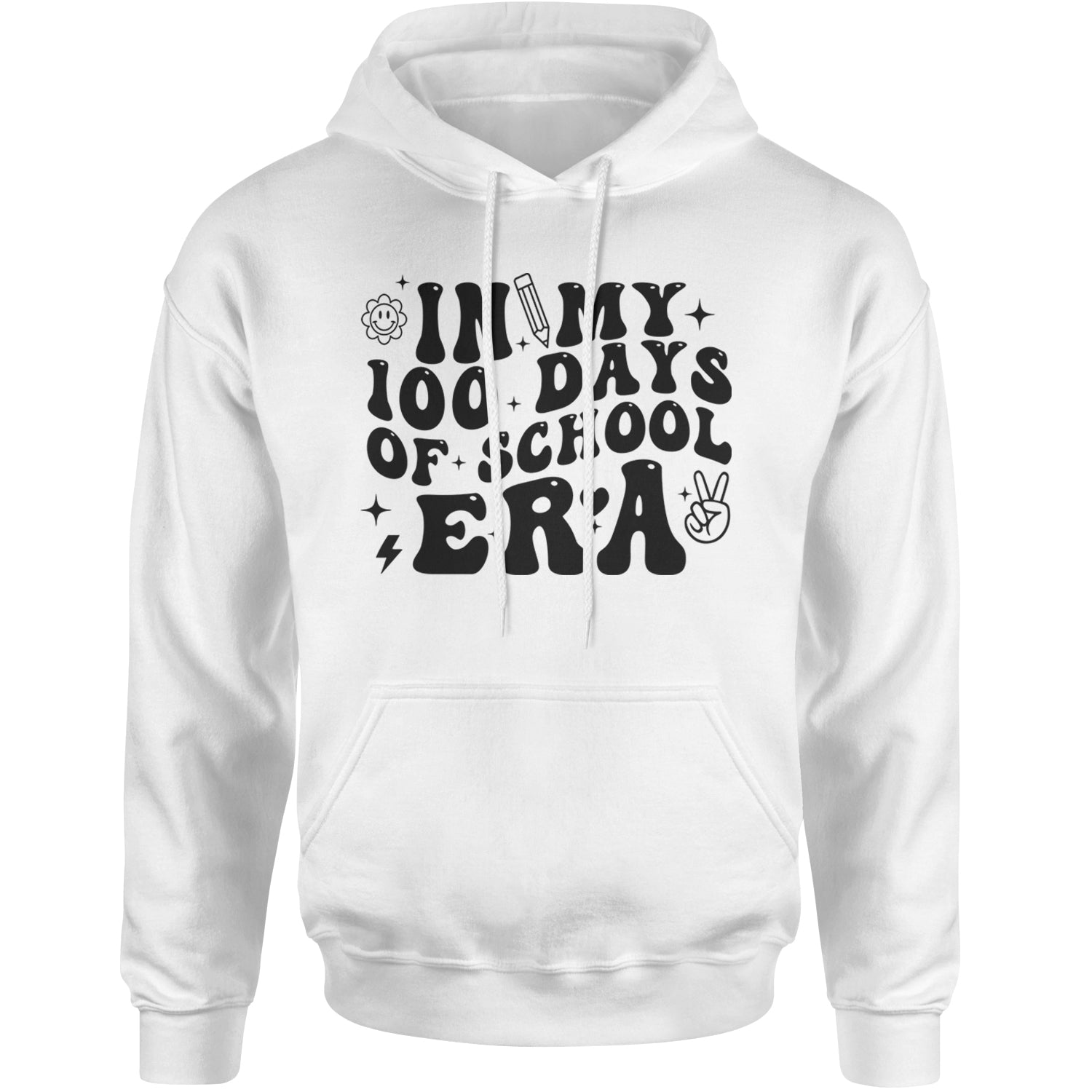 In My 100 Days Of School Era Adult Hoodie Sweatshirt White