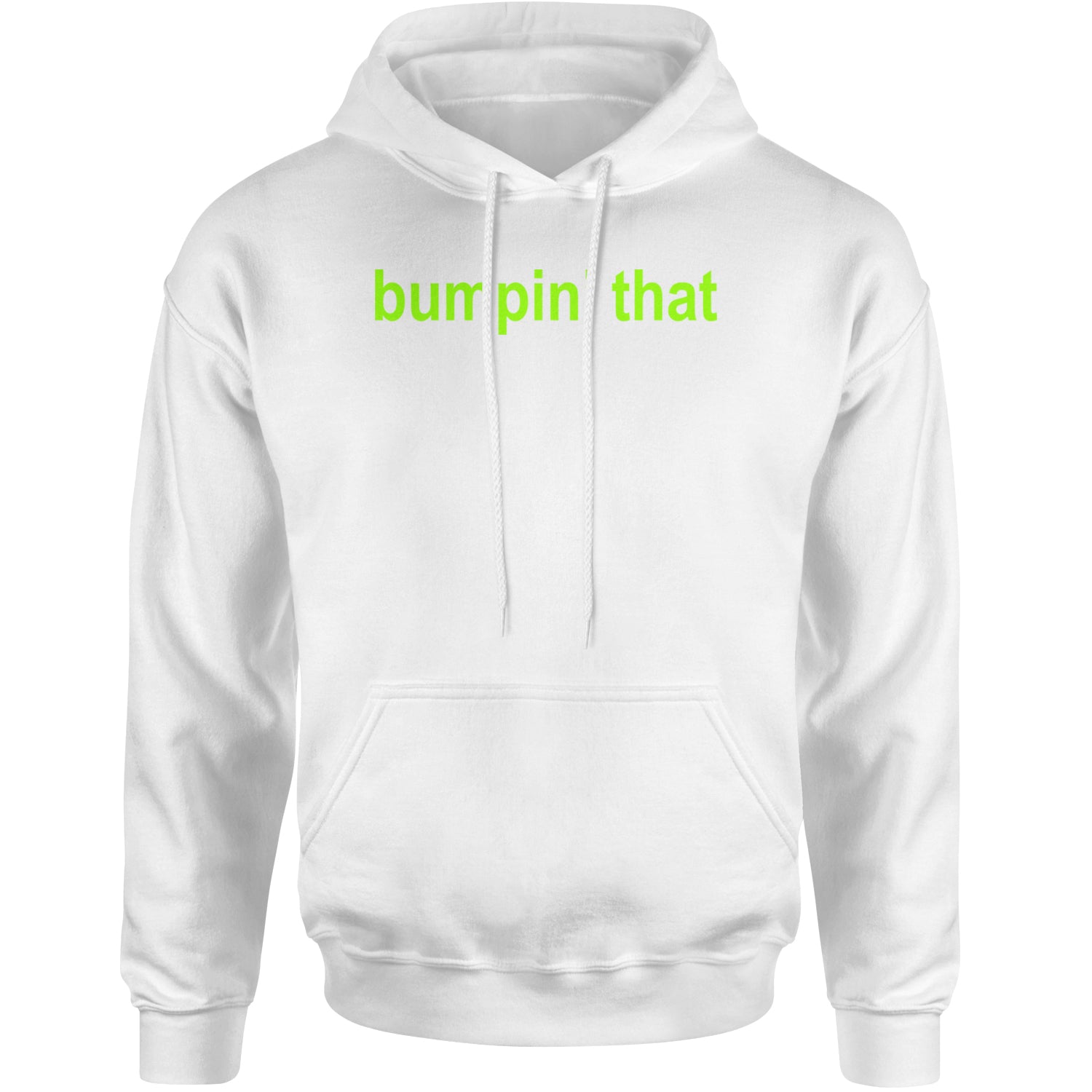 Bumpin' That Brat Music Adult Hoodie Sweatshirt White