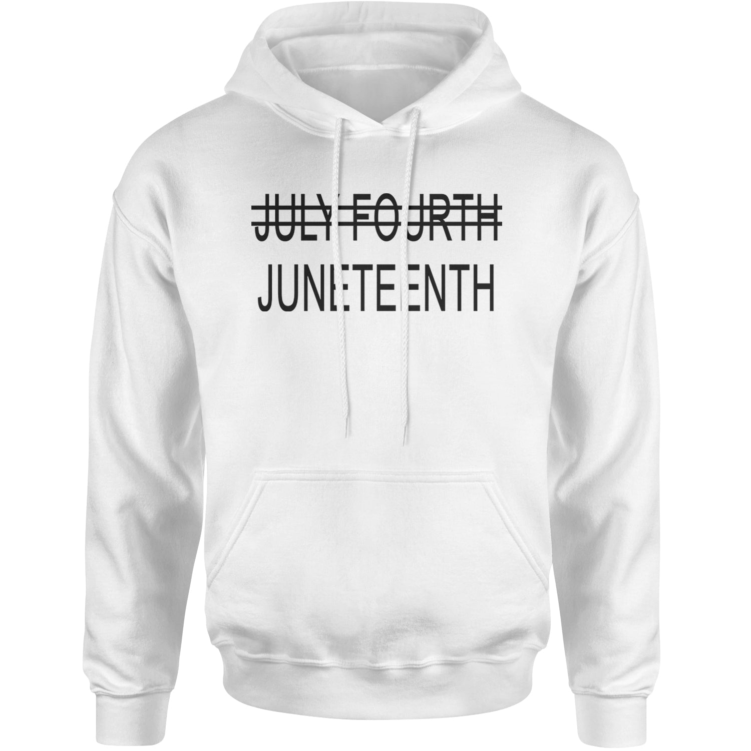 Juneteenth (July Fourth Crossed Out) Jubilee Adult Hoodie Sweatshirt White