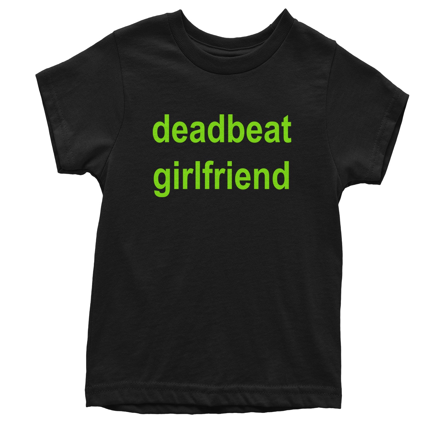 Deadbeat Girlfriend Y2K Slogan Youth T-shirt Black