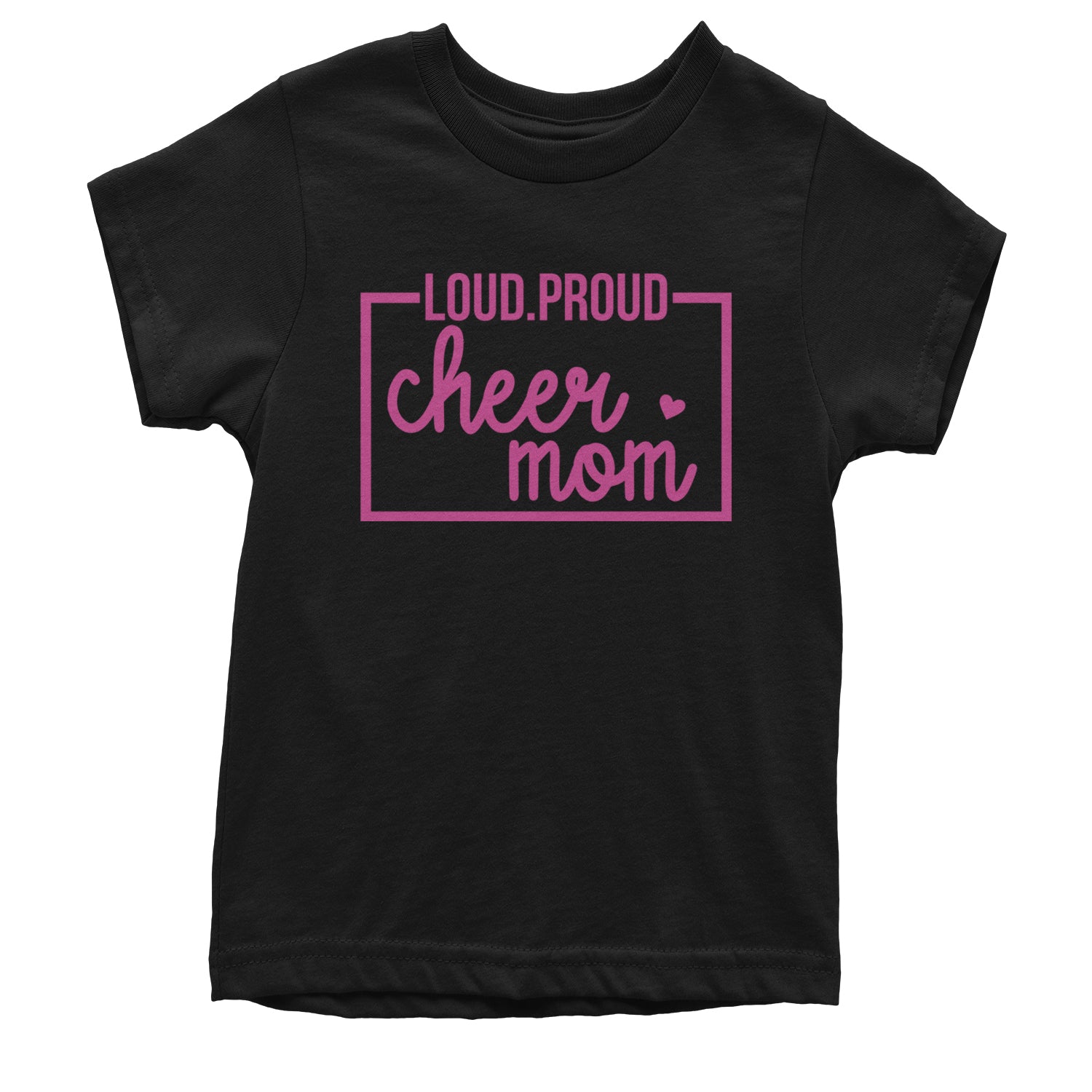 Loud Proud Cheerleader Mom Youth T-shirt Black