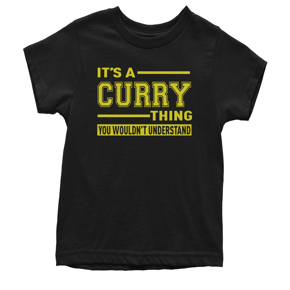 It's A Curry Thing, You Wouldn't Understand Basketball Youth T-shirt Black