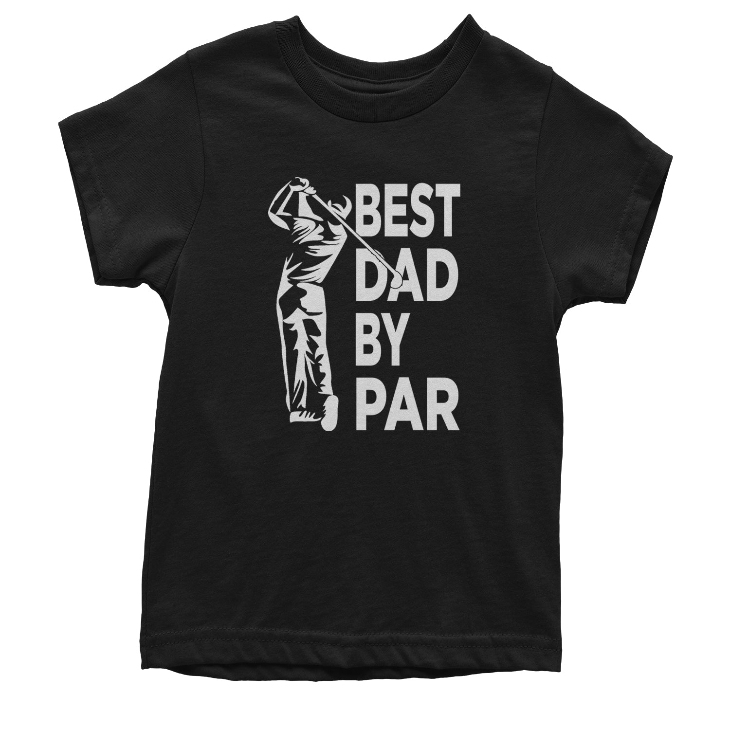 Best Dad By Par Golfing Gift For Father Youth T-shirt Black