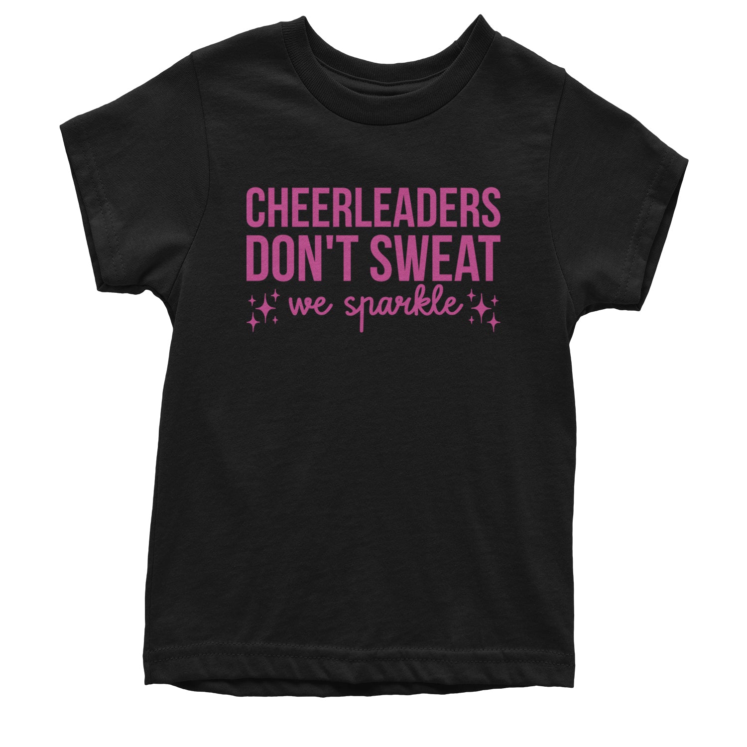 Cheerleaders Don't Sweat, We Sparkle Youth T-shirt Black