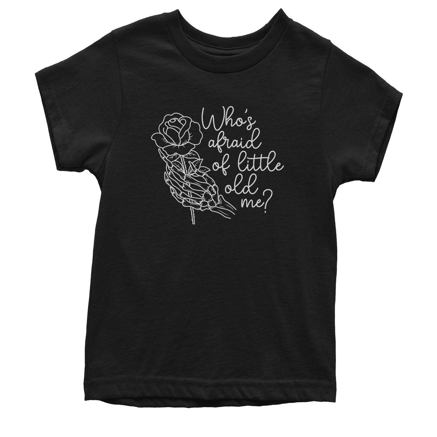 Who's Afraid Of Little Old Me Rose Skeleton Hand Youth T-shirt Black