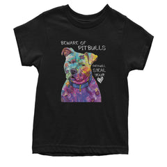 Beware Of Pit Bulls, They Will Steal Your Heart  Youth T-shirt Black