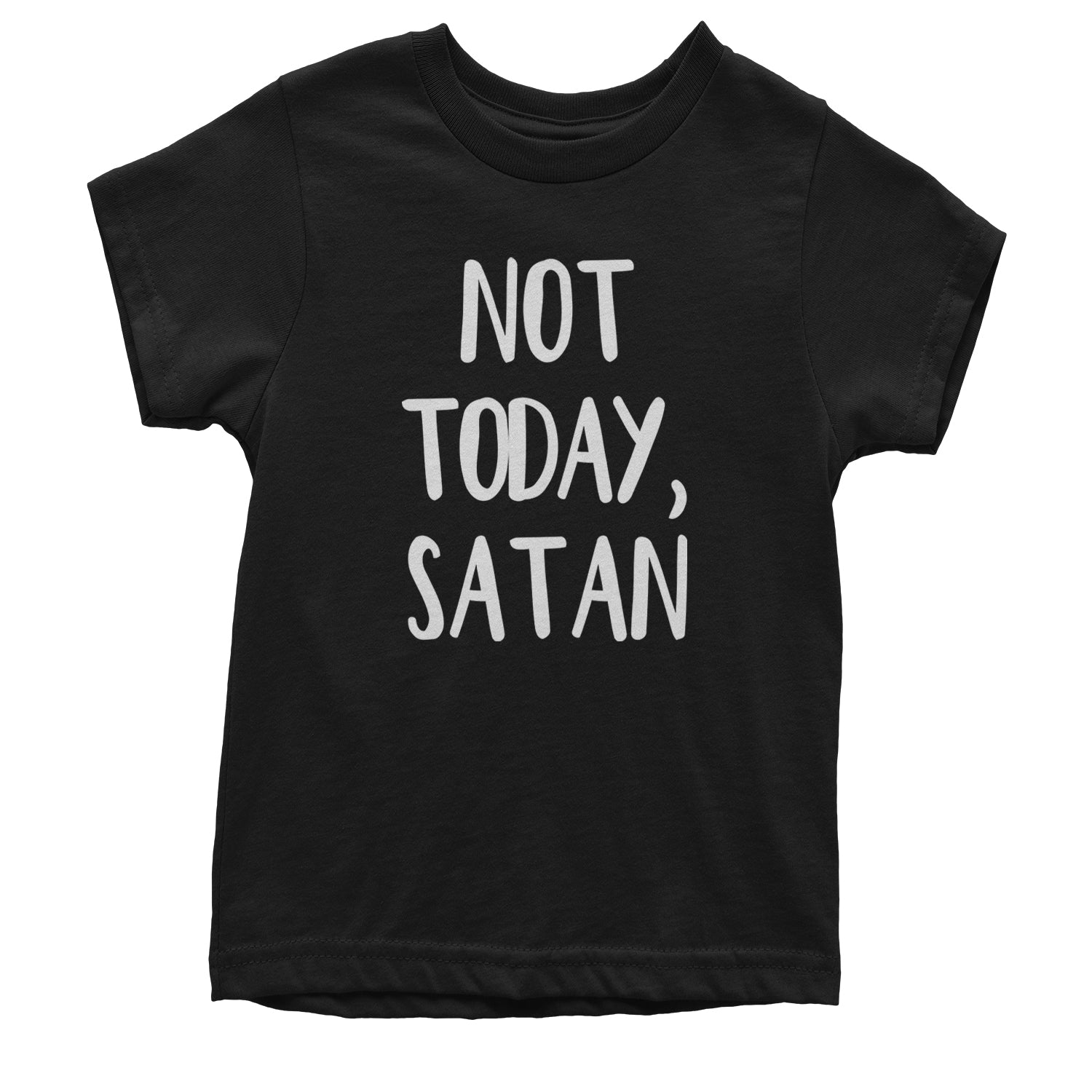 Not Today, Satan Jesus Already Won Youth T-shirt Black