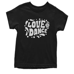 Love To Dance artwork with bubbly lettering and motion marks on a Kids' Heavyweight Cotton T-Shirt