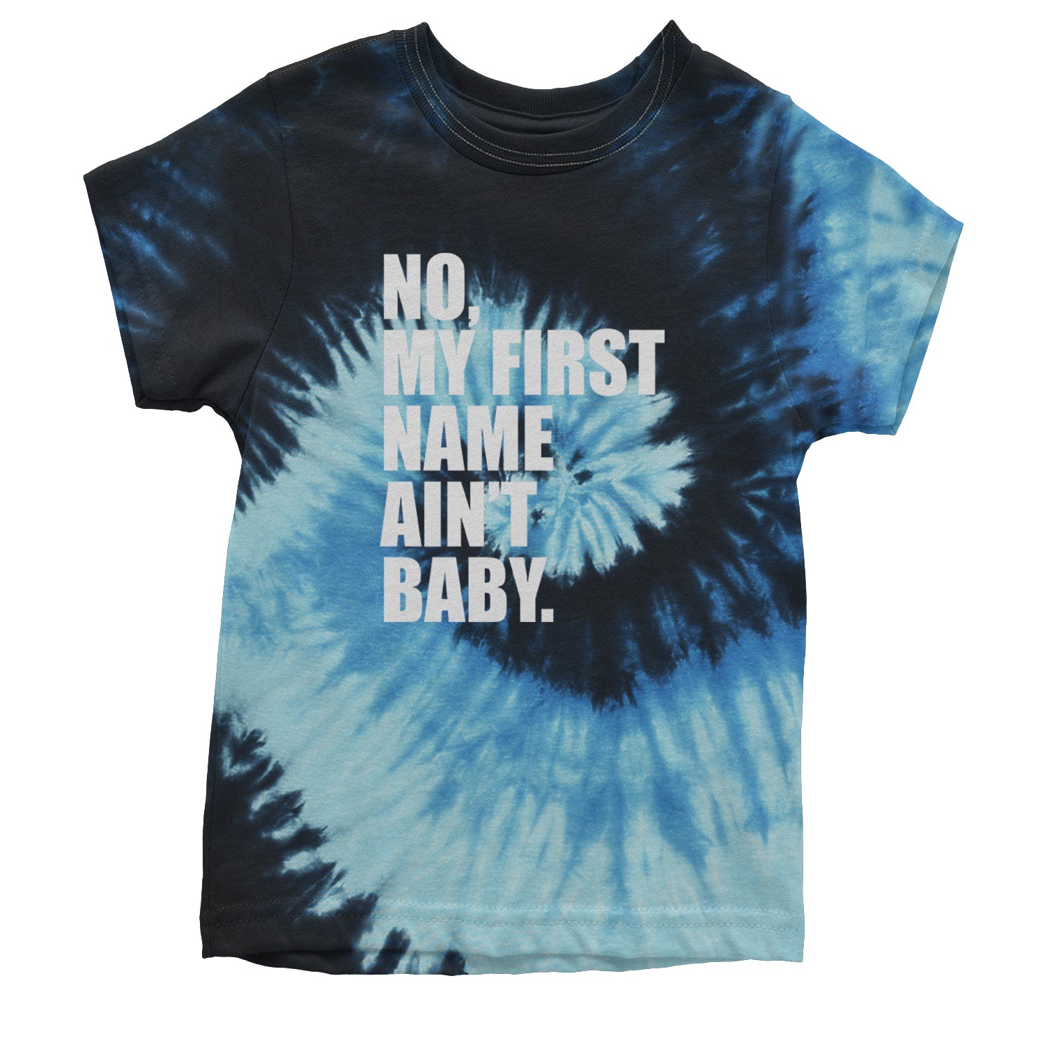 No My First Name Ain't Baby Together Again Youth T-shirt Tie-Dye Blue Ocean