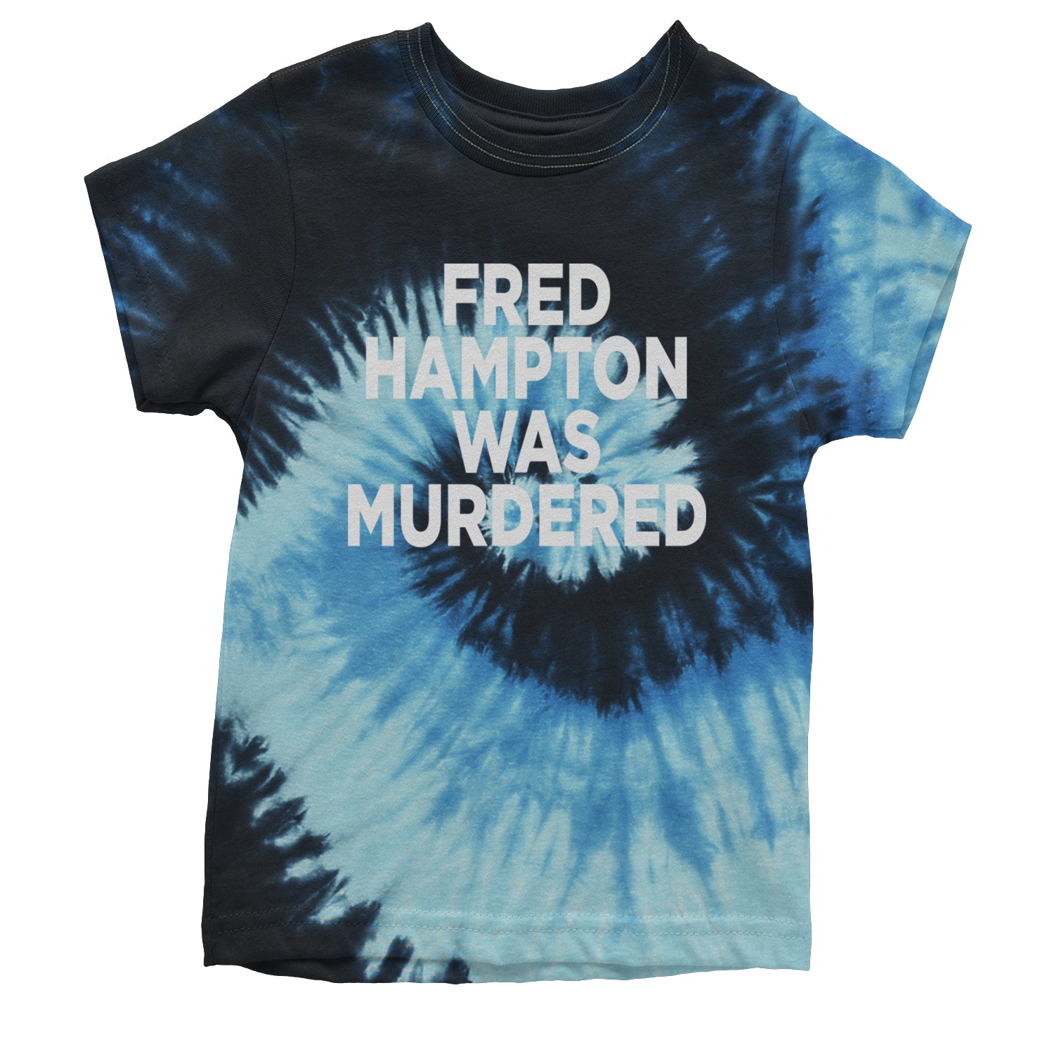 Fred Hampton Was Murdered Youth T-shirt Tie-Dye Blue Ocean