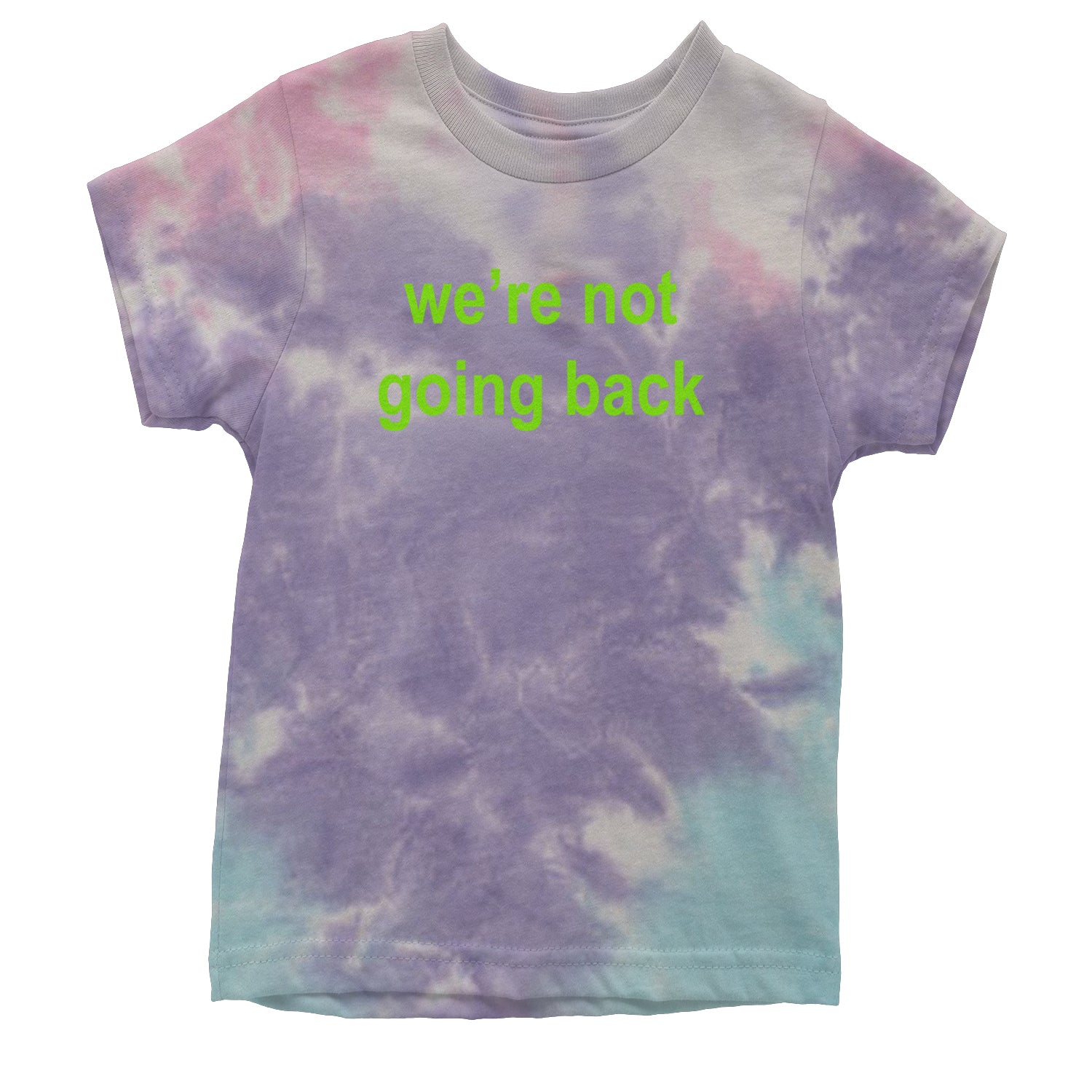 We're Not Going Back - Support Kamala Harris For President 2024 Youth T-shirt Tie-Dye Cotton Candy