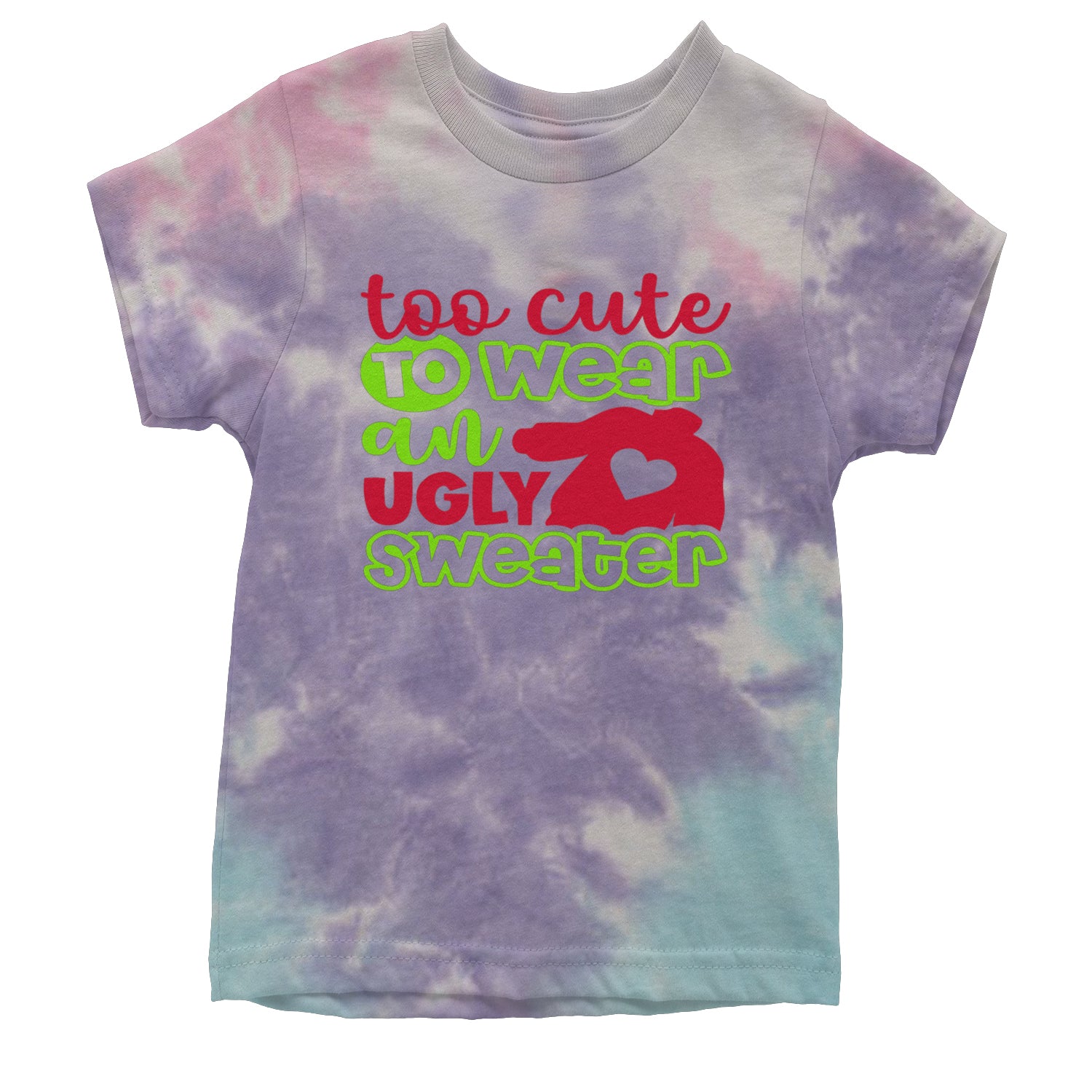 Too Cute to Wear an Ugly Christmas Sweater Youth T-shirt Tie-Dye Cotton Candy